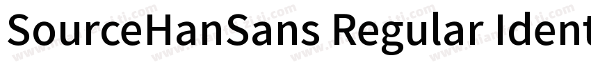 SourceHanSans Regular Identity H字体转换